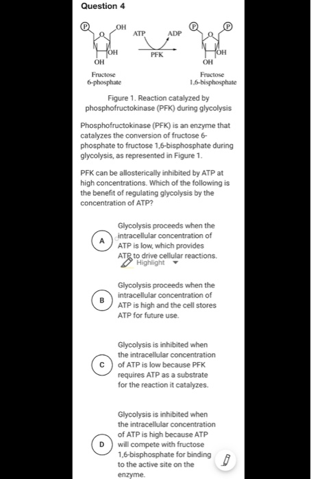Question 4 Q . OH ATP OH POH ОН Fructose 6-phosphate Fructose 1.6-bisphosphate Figure 1. Reaction catalyzed by phosphofructok