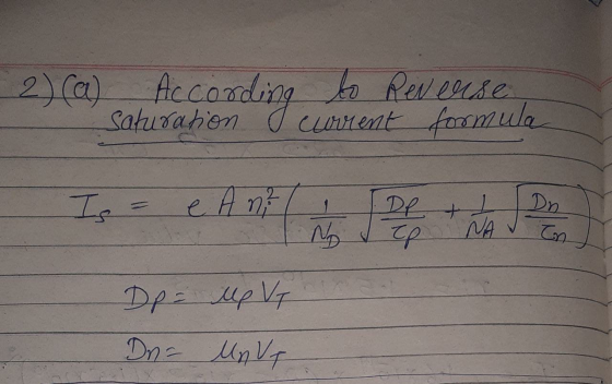 2) (a) According to Reverse saturation current formula Фр Dn= pup un ve