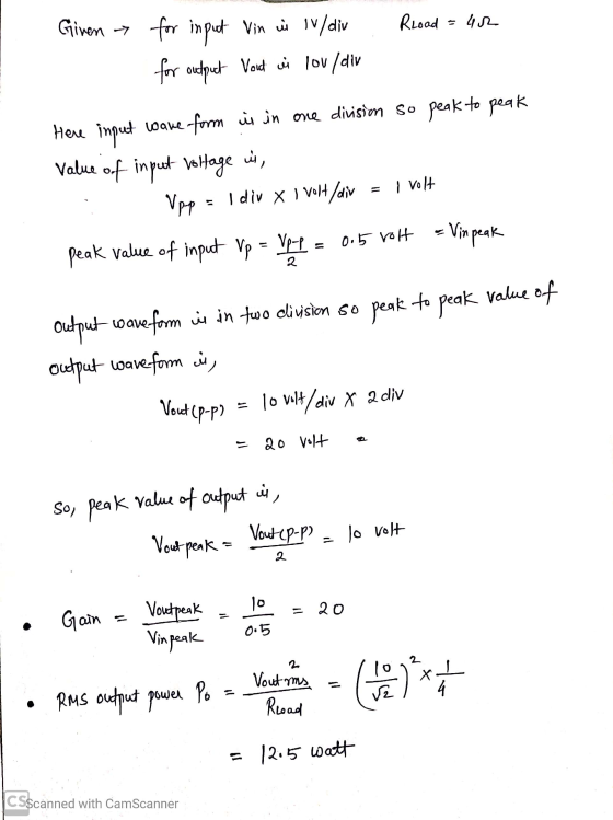 Rload 42 Giren > for input Vin u Iv/div for output Vout in lov/div Here input ware form is in one division so peak to peak Va
