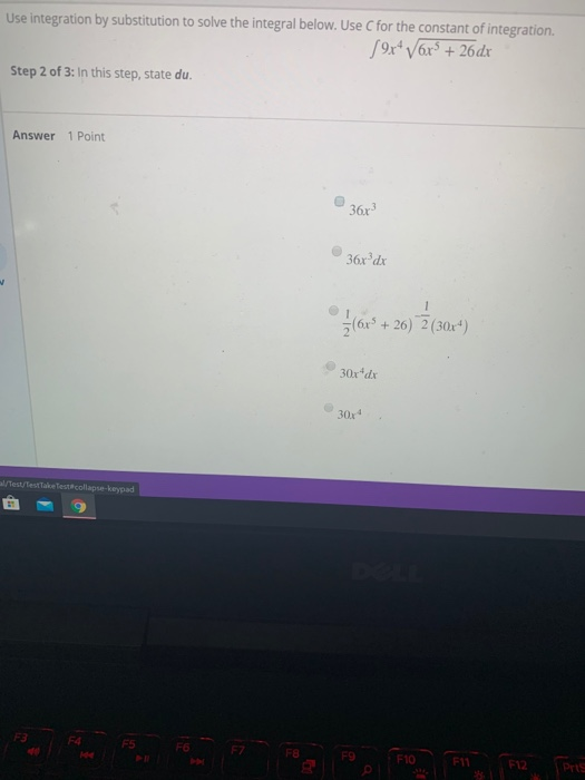 se integration by substitution to solve the integral below. Use C for the constant of integration 19x4 v6r% + 26dx Step 2 of