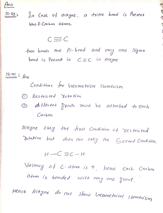 Ans | 12:39: a triple bond is present In case of alkyne, blw 2- Carbon atoms. С =С two bonds are Pi-bond bond is present in C