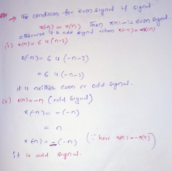 he condition for ever)sgosl Si Xen) = 7((n) he 7(r).ris even (4) 기(n)= 64(n-3) ii) χ(n) It is odd gran