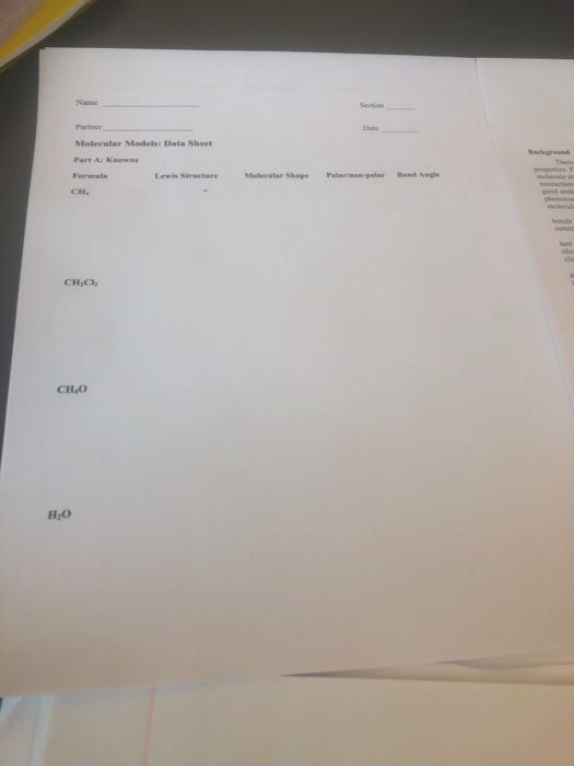 Name Partner Dane Molecular Model: Data Sheet Part A known Formu Lewis Structure Molecular Shape Polarnon-polar Bond Angle CH