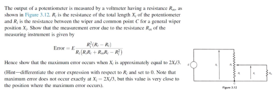 The output of a potentiometer is measured by a voltmeter having a resistance Rm, as shown in Figure 3.12. R, is the resistanc