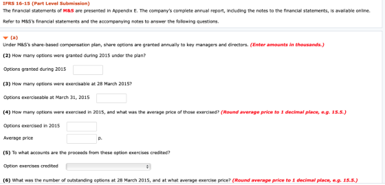 IFRS 16-15 (Part Level Submission) The financial statements of M&S are presented in Appendix E. The companys complete annual