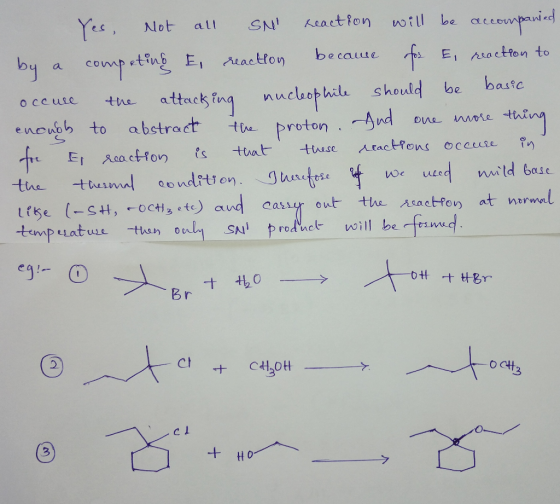 Yes. Not all SN reaction will be accompanied by a competing E, reaction because fox Ei reaction to occure the attacking nucle