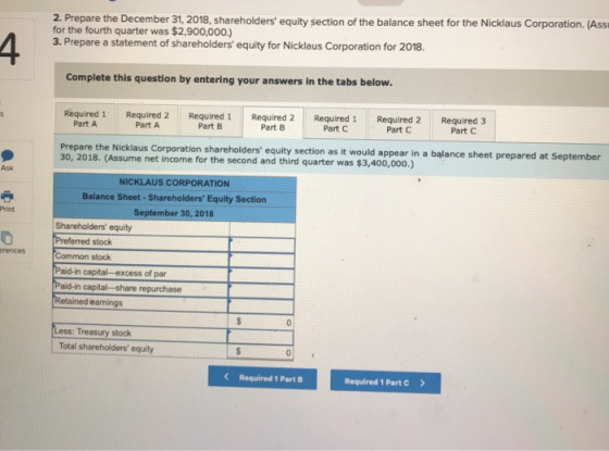 2. Prepare the December 31, 2018, shareholders equity section of the balance sheet for the Nicklaus Corporation. (Ass for th