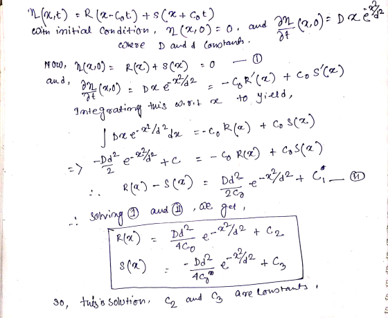 Da me and 11 L(Act) =R (2- Cat) + s(x + Got) with initial condition, n (%,0) = 0 . and an (a,0) = Daerah Chege D and a const