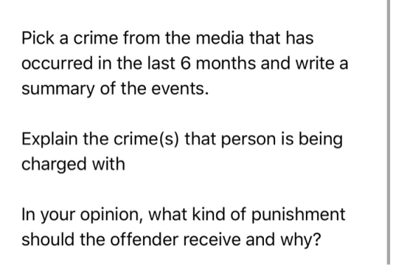 Pick a crime from the media that has occurred in the last 6 months and write a summary of the events. Explain the crime(s) th