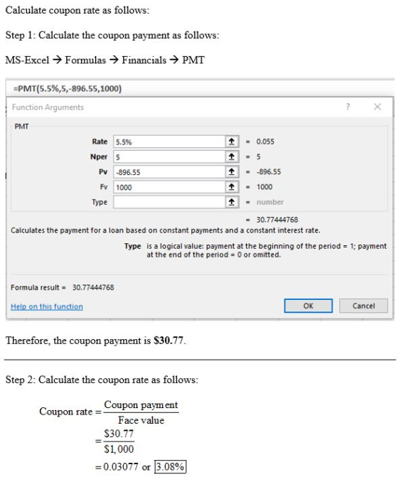 Calculate coupon rate as follows Step 1: Calculate the coupon paye MS-Excel Formulas Financials ent as follows PMT aPMT( 5.5%