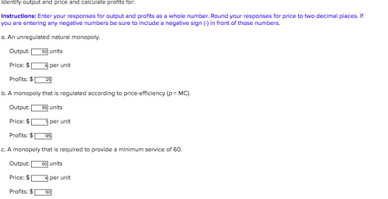 Identity output and price and calculate profits for: Instructions: Enter your responses for output and profits as a whole num