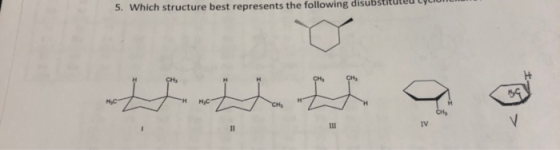 5. Which structure best represents the following disubstituteu cycom CH