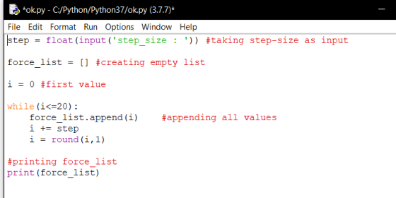 *ok.py - C:/Python/Python37/ok.py (3.7.7)* File Edit Format Run Options Window Help step = float (input(step_size : )) #tak