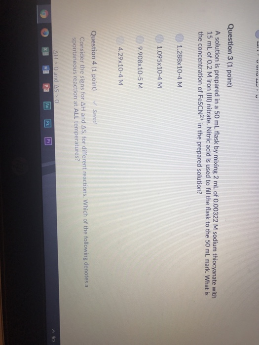 Question 3 (1 point) A solution is prepared in a 50 mL flask by mixing 2 mL of 0.00322 M sodium thiocyanate with 15 mL of 0.2