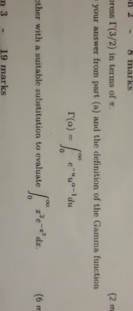 n 2 8 marks press I(3/2) in terms of (2 m. your answer from part (a) and the definition of the Gamma function r(a) = e-ua-du