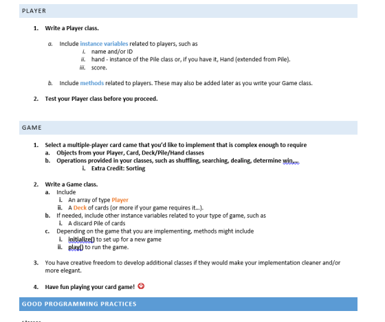 PLAYER 1. Write a Player class. a. Include instance variables related to players, such as i. name and/or ID ii. hand - instan
