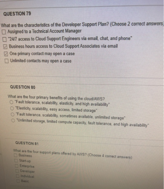 QUESTION 79 What are the characteristics of the Developer Support Plan? (Choose 2 correct answers Assigned to a Technical Acc