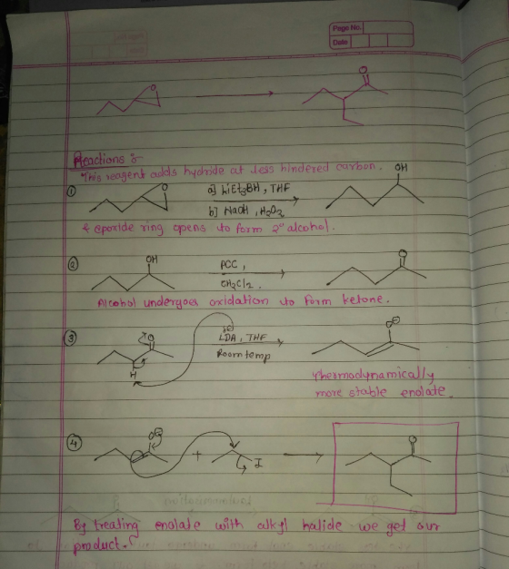Page No. Date Reactions& This reagent aolds hydode at dess hindered earbon hiEtgBH, THF &eporide ring cpens to form alcohol O