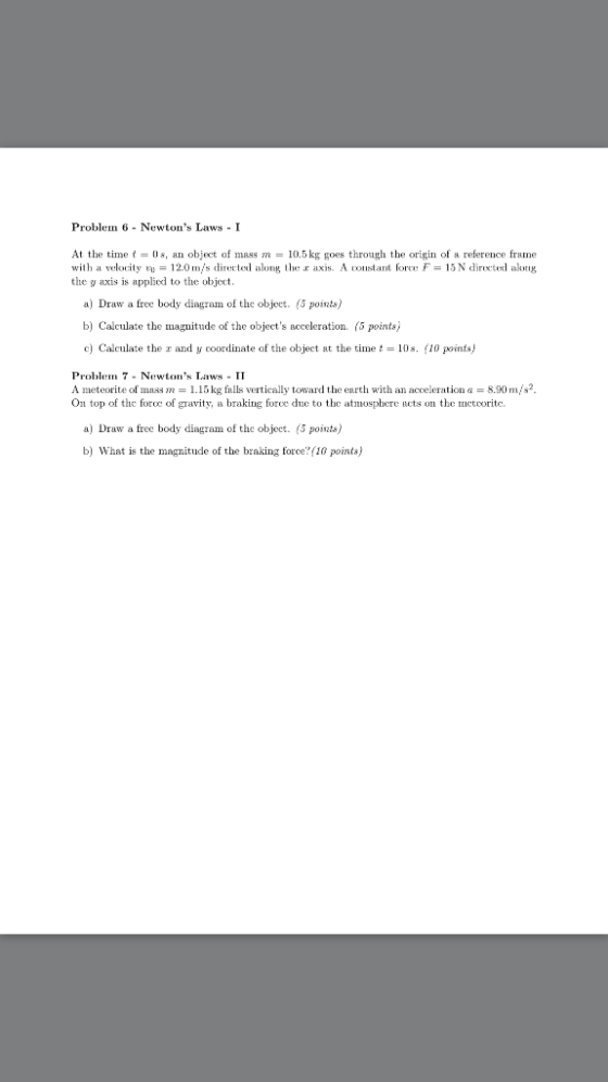 At the time t = 0 s, an object of mass m = 10.5kg