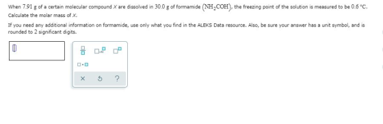 When 7.91 g of a certain molecular compound X are dissolved in 30.0 g of formamide (NH2COH), the freezing point of the soluti