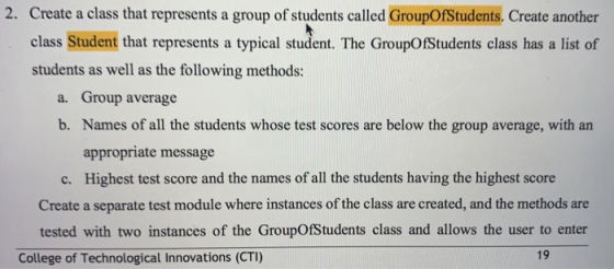 2. Create a class that represents a group of students called GroupOfStudents. Create another class Student that represents a