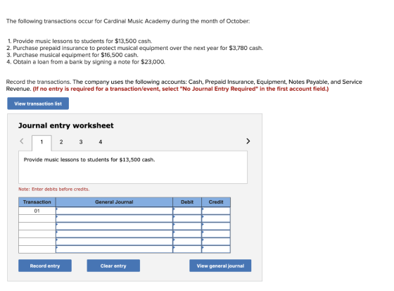 The following transactions occur for Cardinal Music Academy during the month of October: 1. Provide music lessons to students