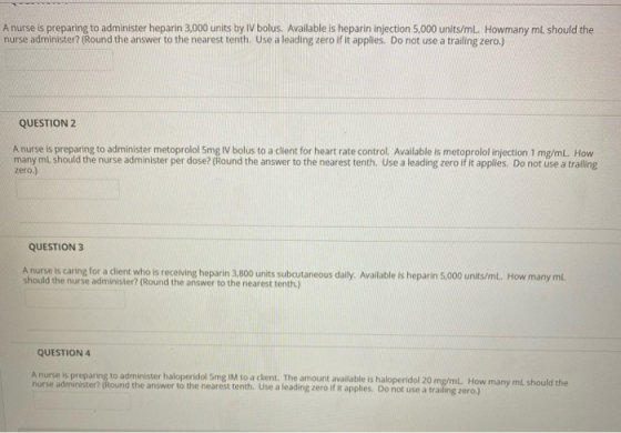 A nurse is preparing to administer heparin 3,000 units by IV bolus. Available is heparin injection 5,000 units/mL. Howmany ml