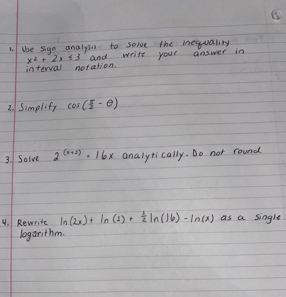 1. Use sign analysis to solve x2 + 2x 53 and write interval notation. the your inequality it bord answer in 2. Simplify cos (
