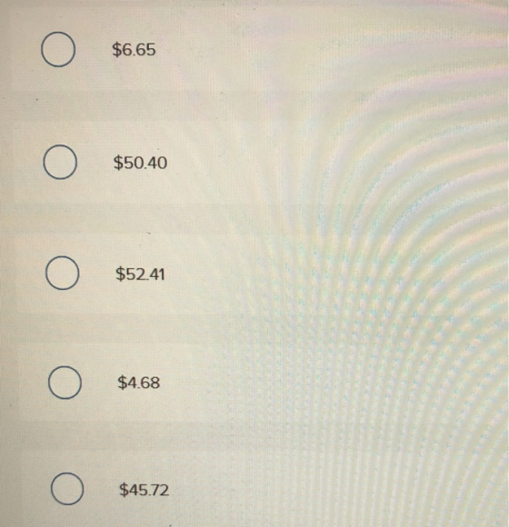 $6.65 $50.40 $52.41 $4.68 $45.72