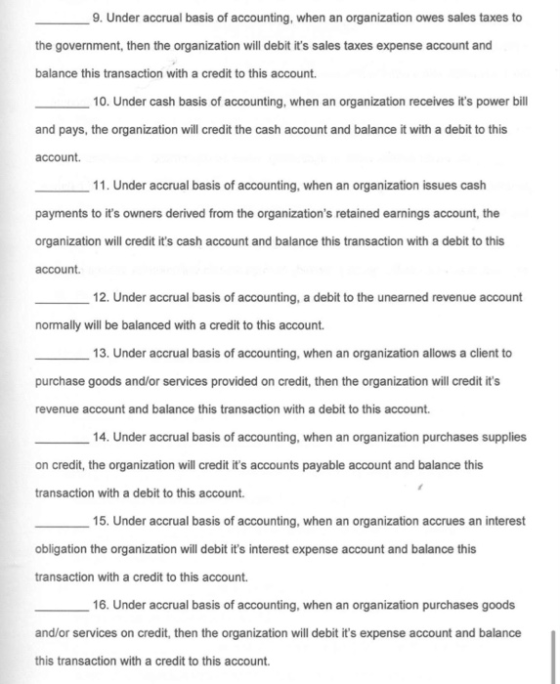 9. Under accrual basis of accounting, when an organization owes sales taxes to the government, then the organization will deb