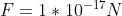 F = 1* 107N