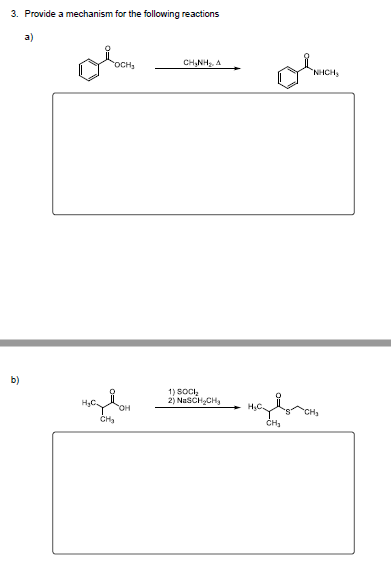 3. Provide a mechanism for the following reactions a) осн. CH, H, A NHCH b) 1) SOCI 2) NaSCH.CH HC тон CH H.C. CH, CH,