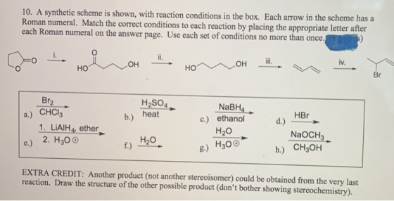 10. A synthetic scheme is shown, with reaction conditions in the box. Each arrow in the scheme has a Roman numeral. Match the