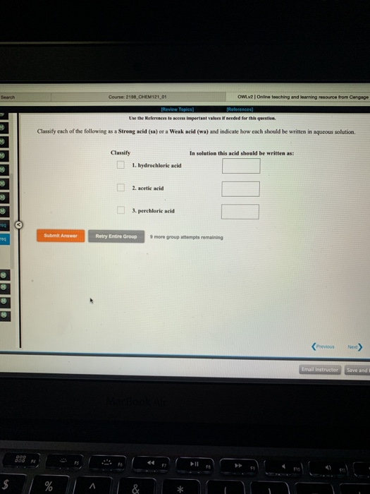 Course: 2108 CHEM121.01 OWL Ori teaching and learning resource from Cengage Review Topics Use the Referred to a s important a