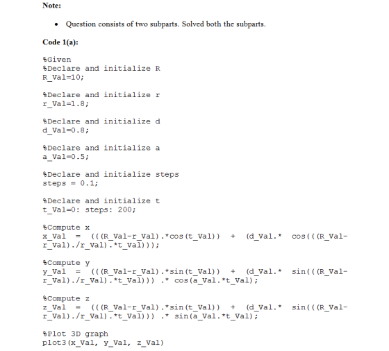 Note: Question consists of two subparts. Solved both the subparts Code 1(a): Givern Declare and initialize R R Val-10; Declar