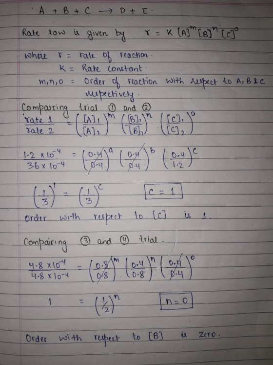 A + B + C DTE Rate law is given by 8 = K (A] [B] [co- respect to A, B & C. where r = rat eaction K= Rate constant m,no = Orde
