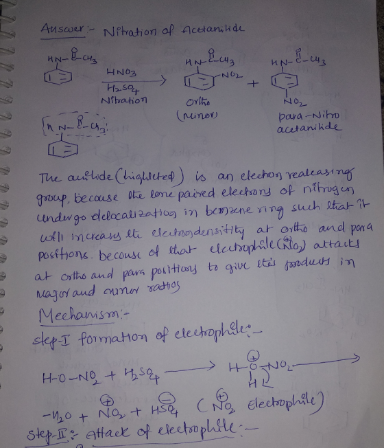 H N63 oylhe Para-Nitro acetani hde sucap, be couse dhe tome paired electons op ntrog us Posthons be coude of etek- elechupleled to) attack」 Mechomsa