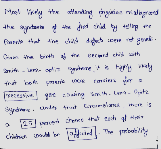 Most likely the attending physician misdiagnosed the syndrome of the first child by telling the Parents that the child defect