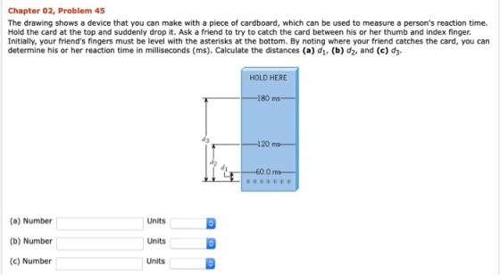 Chapter 02, Problem 45 The drawing shows a device that you can make with a piece of cardboard, which can be used to measure a