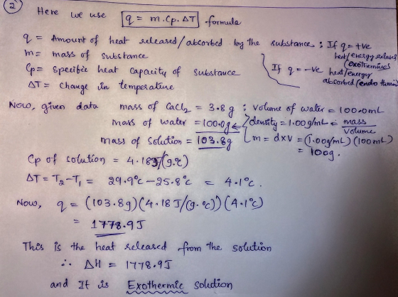 Here m.cp. AT formula we use Amount of heat seleased/abcorbed oy the kubstamce If q-tVe heat/ enesgy Relaseg (exotrenues Ve h