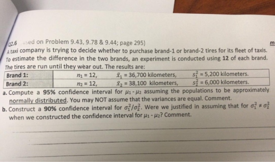 62.6 used on Problem 9.43, 9.78 & 9.44; page 295) A taxi company is trying to decide whether to purchase brand-1 or brand-2 t