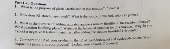 Post Lab Questions what is the purpose of glacial acetic acid in this reaction? (5 points) 2. How does KI-starch paper work?