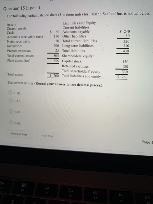 Question 15 1 Point The Following Partial Balance Sheet S In Thousands For Paisano Seafood 