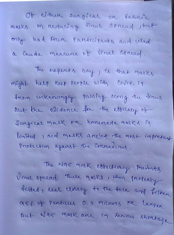 Mask, of either sungical or fabric on reducing dirues spread , but only had four participants and wed a Crude measure of vira