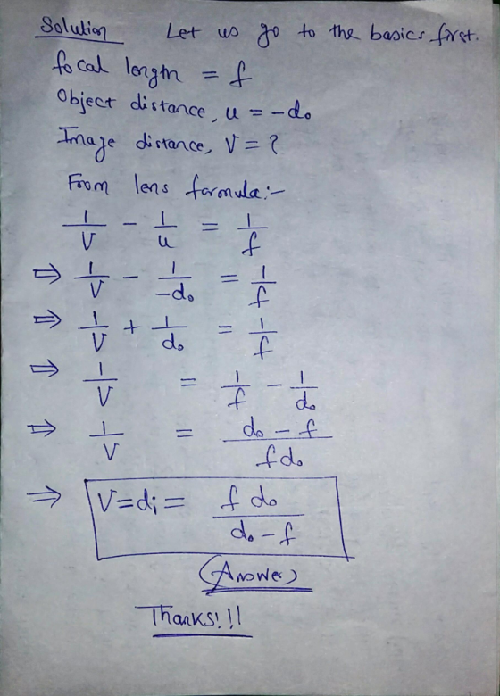 Solu Let us to ths basics first Object distance, u =-d. Tnale distance,ゾイ Frm lens farna V do fda Thaaks!
