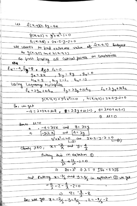 let f(x,y)= 84 - 4x 9(8,9,2) = 27x²1=0 h (2,9,2) = 2x-2-4-2=0 all want to ind extreme value we of f(x, y, 2) of thash Subject