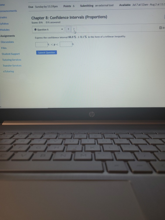 ome Due Sunday by 11:59pm Points 6 Submitting an external tool Available Jul 7 at 12am-Aug 2 at 11:5 nnouncements Grades Chap