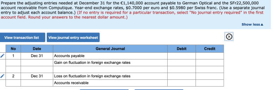 Prepare the adjusting entries needed at December 31 for the €1,140,000 account payable to German Optical and the SFr22,500,00