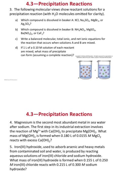 4.3-Precipitation Reactions 3. The following molecular views show reactant solutions for a precipitation reaction (with H,O m