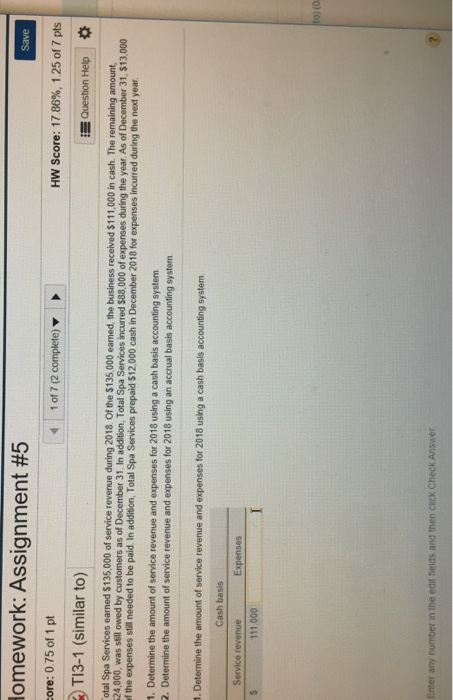 Save Homework: Assignment #5 core: 0.75 of 1 pt T13-1 (similar to) 1 of 7 (2 complete) HW Score: 17.86%, 1.25 of 7 pts Questi